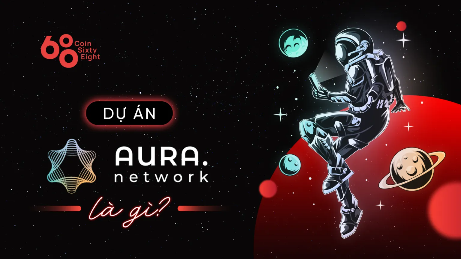 Aura Network - Mảng Blockchain cấp 1 đặc biệt dành cho NFT