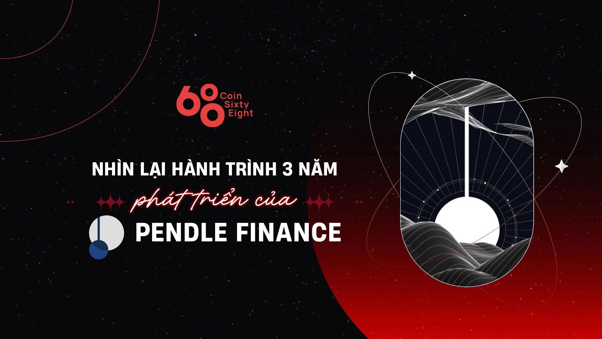 Nhìn lại hành trình 3 năm phát triển của Pendle Finance