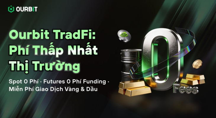 Ourbit TradFi: Giao dịch vàng, dầu thô, cổ phiếu - tất cả trong một