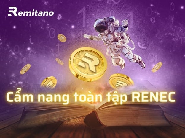 Remitano Network là gì? Tổng quan về đồng tiền điện tử RENEC RENEC