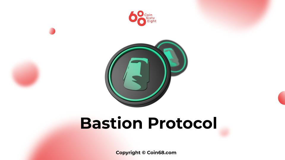 Đánh giá dự án Bastion Protocol (BSTN coin) Thông tin và update mới